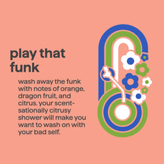body wash - play that funk